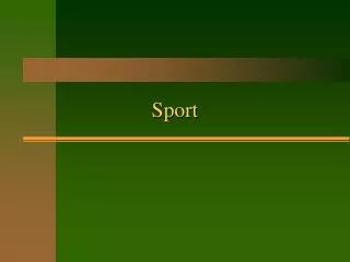 Sport