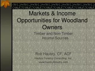 Markets &amp; Income Opportunities for Woodland Owners