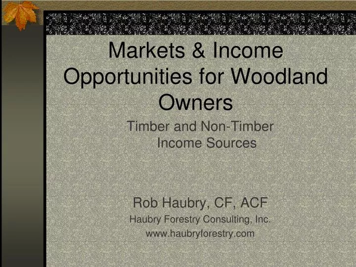 markets income opportunities for woodland owners