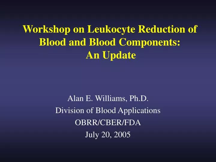 workshop on leukocyte reduction of blood and blood components an update