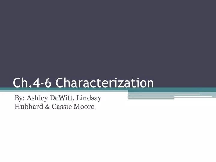 ch 4 6 characterization