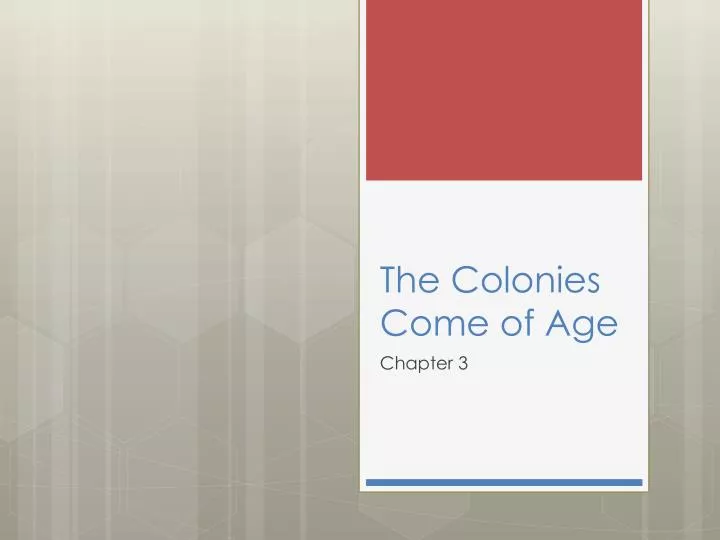the colonies come of age