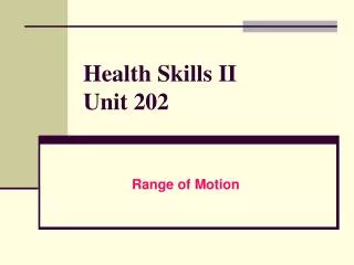 Health Skills II Unit 202