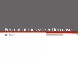 Percent of Increase &amp; Decrease