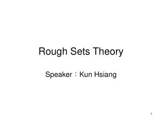 Rough Sets Theory