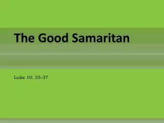 The Good Samaritan