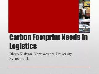 Carbon Footprint Needs in Logistics
