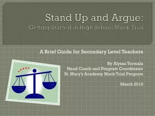 Stand Up and Argue: Getting Started in High School Mock Trial