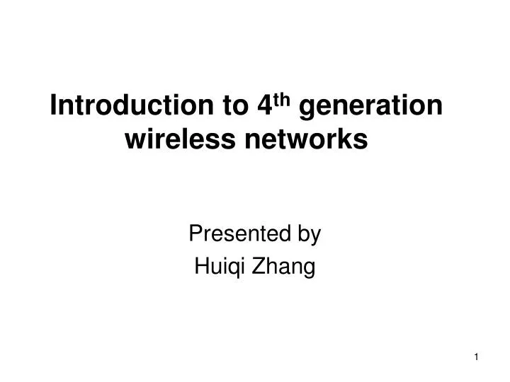 introduction to 4 th generation wireless networks