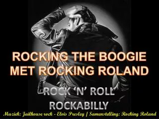 Muziek: Jailhouse rock - Elvis Presley / Samenstelling: Rocking Roland