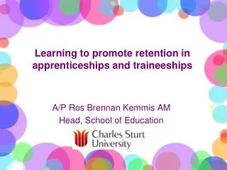 Learning to promote retention in apprenticeships and traineeships