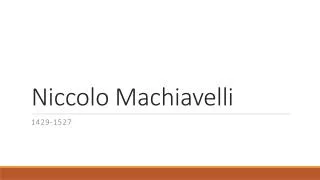 Niccolo Machiavelli