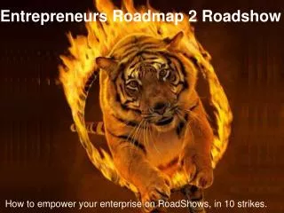 How to empower your enterprise on RoadShows, in 10 strikes.