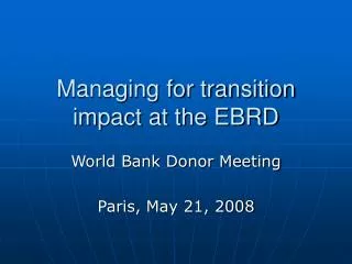 Managing for transition impact at the EBRD