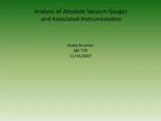 Analysis of Absolute Vacuum Gauges and Associated Instrumentation