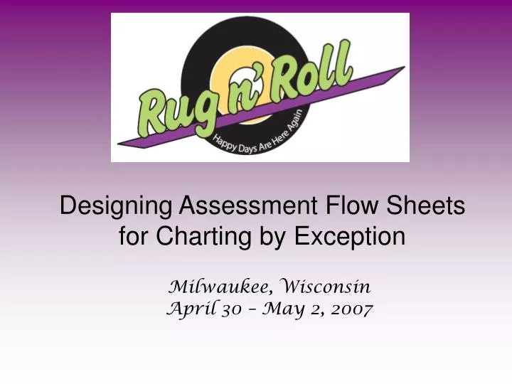 designing assessment flow sheets for charting by exception