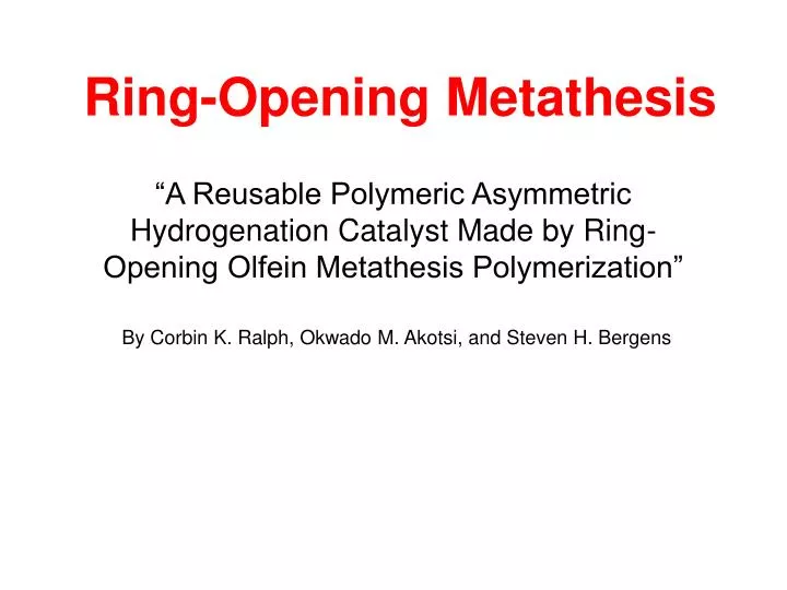 ring opening metathesis