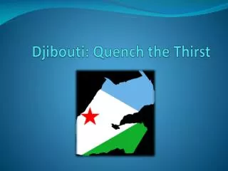 Djibouti: Quench the Thirst