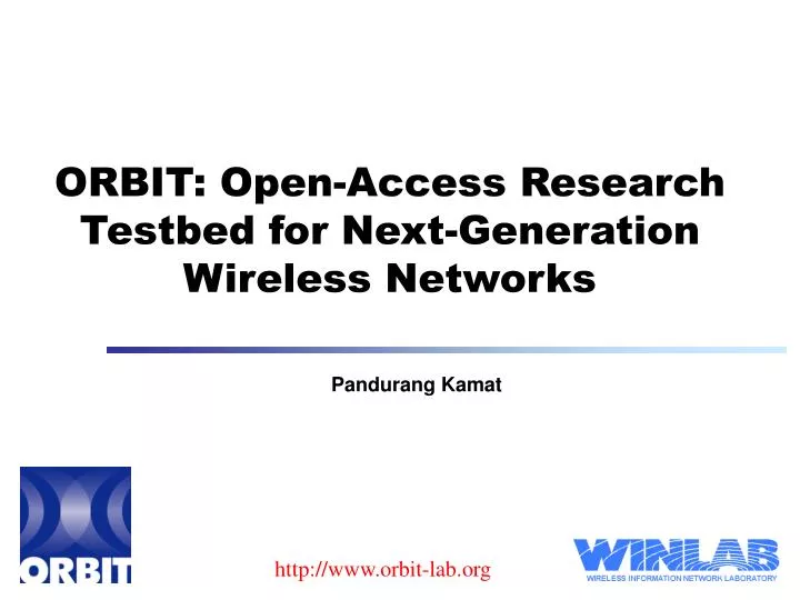 orbit open access research testbed for next generation wireless networks