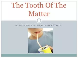 The Tooth Of The Matter