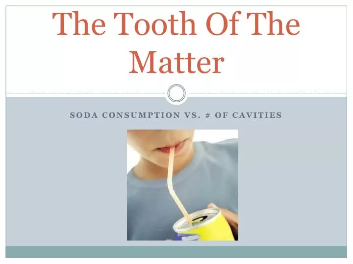 the tooth of the matter