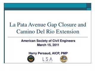 La Pata Avenue Gap Closure and Camino Del Rio Extension