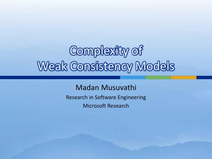 complexity of weak consistency models