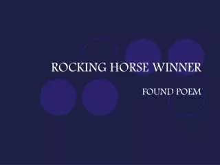 ROCKING HORSE WINNER