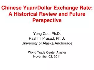 Chinese Yuan/Dollar Exchange Rate: A Historical Review and Future Perspective