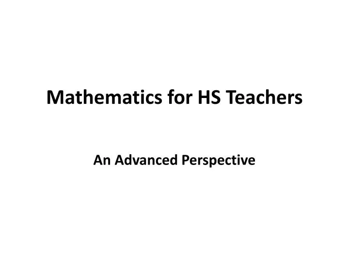 mathematics for hs teachers