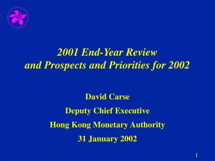 2001 end year review and prospects and priorities for 2002