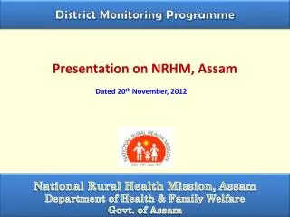 Presentation on NRHM, Assam