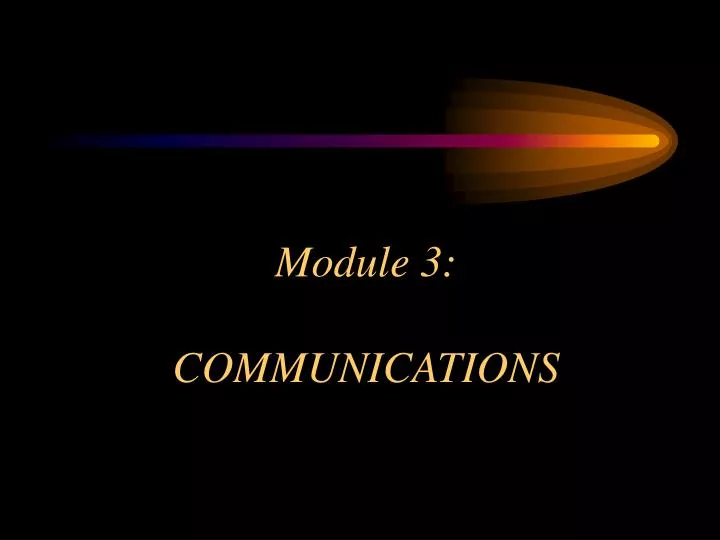 module 3 communications