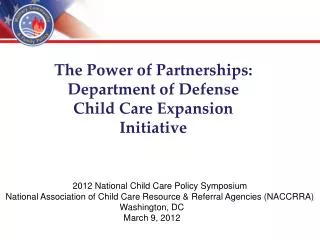 The Power of Partnerships: Department of Defense Child Care Expansion Initiative