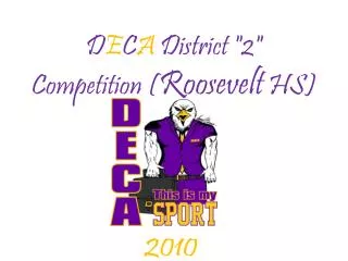 D E C A District &quot;2&quot; Competition ( Roosevelt HS)