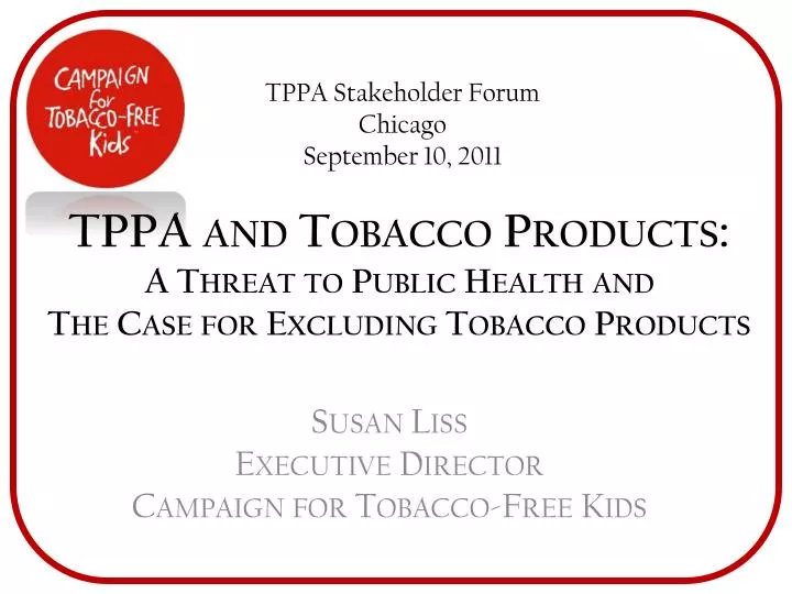 tppa and tobacco products a threat to public health and the case for excluding tobacco products