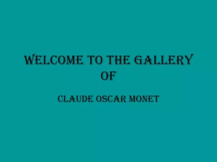 welcome to the gallery of