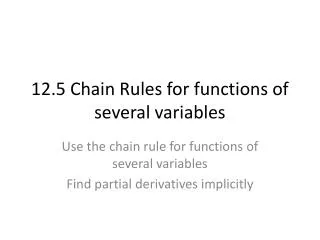12.5 Chain Rules for functions of several variables