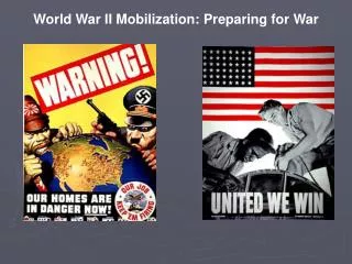 World War II Mobilization: Preparing for War