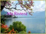 Ma Riviera - slide 1