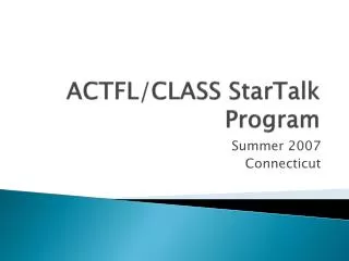 ACTFL/CLASS StarTalk Program