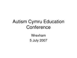 Autism Cymru Education Conference