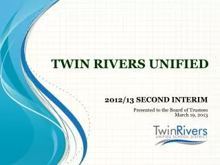 TWIN RIVERS UNIFIED