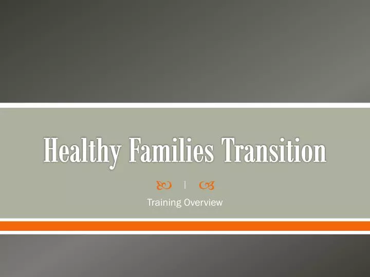 healthy families transition