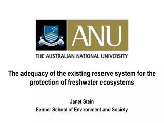 The adequacy of the existing reserve system for the protection of freshwater ecosystems