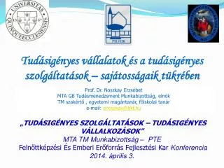 Tudásigényes vállalatok és a tudásigényes szolgáltatások – sajátosságaik tükrében