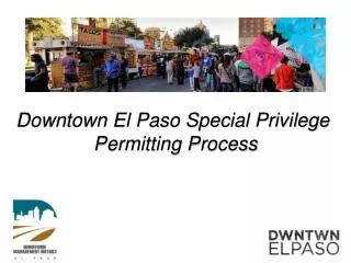 Downtown El Paso Special Privilege Permitting Process