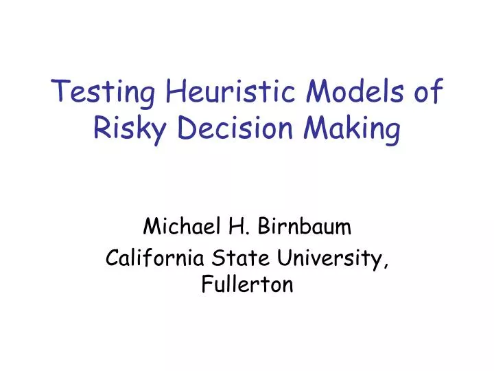 testing heuristic models of risky decision making