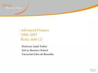 Advanced Finance 2006-2007 Risky debt (2)