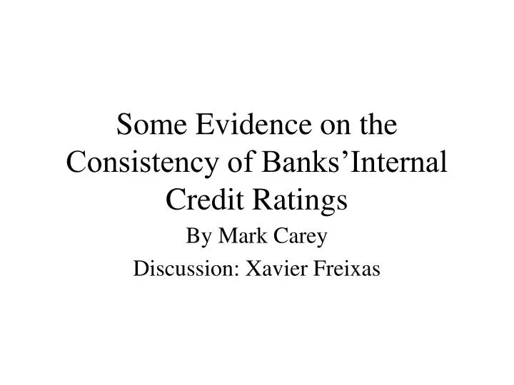 some evidence on the consistency of banks internal credit ratings